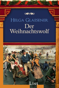 Der Weihnachtswolf Helga Glaesener Author