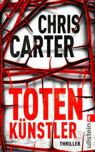 Totenkünstler Chris Carter Author