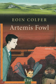 Artemis Fowl: Der erste Roman Eoin Colfer Author