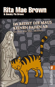 Da beißt die Maus keinen Faden ab: Ein Fall für Mrs. Murphy - Sneaky Pie Brown