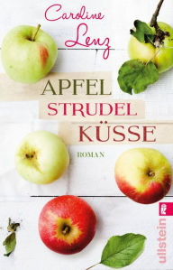Apfelstrudelküsse Caroline Lenz Author