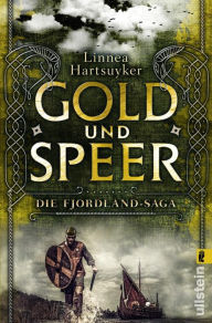 Gold und Speer Linnea Hartsuyker Author