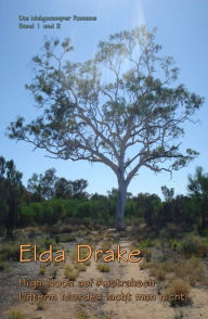 Die Mulgacamper Romane Band 1 und 2: High Noon auf Australisch / Unterm Morden lacht man nicht! Elda Drake Author