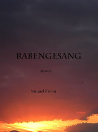 Rabengesang: Mystery Samuel Freyar Author