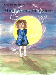 Mona Mondmädchen Claudia Mühlhans Author