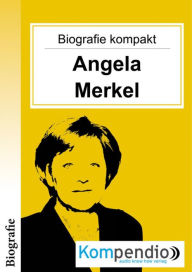 Biografie kompakt - Angela Merkel - Robert Sasse