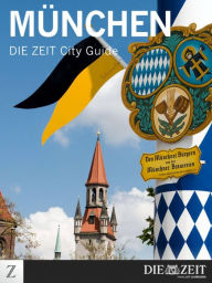München: DIE ZEIT City Guide DIE ZEIT Author