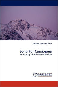 Song for Cassiopeia Eduardo Alexandre Pinto Author