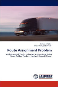 Route Assignment Problem Samuel Amoako Author