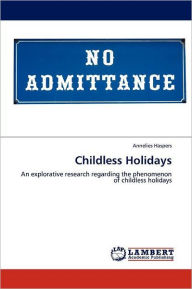 Childless Holidays Annelies Haspers Author