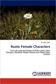 Rustic Female Characters Jyoti Joshi Author
