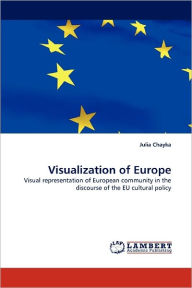 Visualization of Europe Julia Chayka Author
