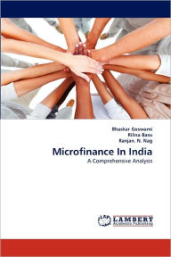 Microfinance In India - Bhaskar Goswami