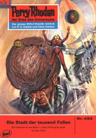 Perry Rhodan 433: Die Stadt der tausend Fallen: Perry Rhodan-Zyklus