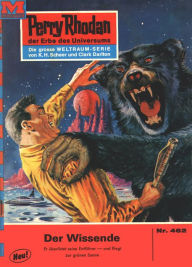 Perry Rhodan 462: Der Wissende: Perry Rhodan-Zyklus Die Cappins Clark Darlton Author