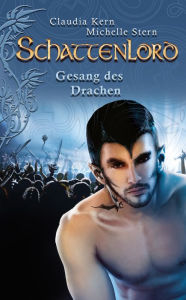 Schattenlord 14: Gesang des Drachen Claudia Kern Author