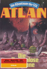 Atlan-Paket 14: Namenlose Zone / Alkordoom: Atlan Heftromane 650 bis 699 Arndt Ellmer Author