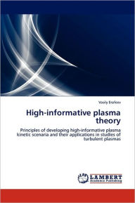 High-informative plasma theory Vasily Erofeev Author
