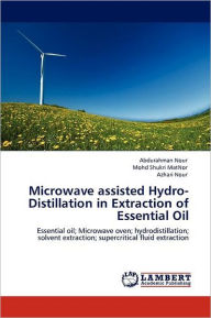 Microwave assisted Hydro-Distillation in Extraction of Essential Oil Nour Abdurahman Author
