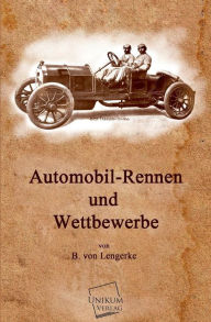 Automobil-Rennen Und Wettbewerbe B. Von Lengerke Author