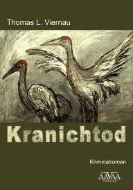 Kranichtod - Thomas Viernau
