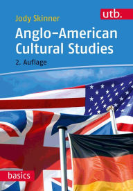 Anglo-American Cultural Studies Jody Skinner Author