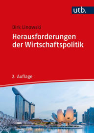 Herausforderungen der Wirtschaftspolitik Dirk Linowski Author