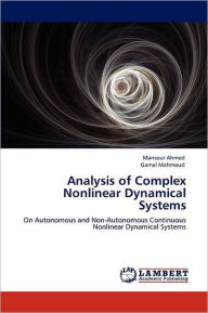 Analysis of Complex Nonlinear Dynamical Systems Mansour Ahmed Author