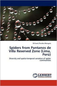 Spiders from Pantanos de Villa Reserved Zone (Lima, Peru) Williams Paredes Mungu a. Author
