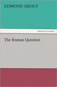 The Roman Question Edmond About Author