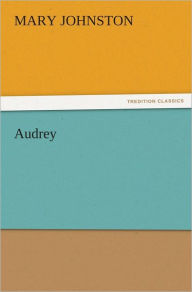 Audrey - Mary Johnston
