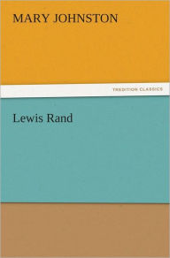 Lewis Rand - Mary Johnston