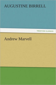Andrew Marvell Augustine Birrell Author
