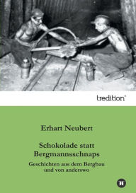 Schokolade Statt Bergmannsschnaps Erhart Neubert Author