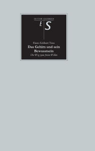 Das Gehirn Und Sein Bewusstsein Hans-Eckbert Treu Author
