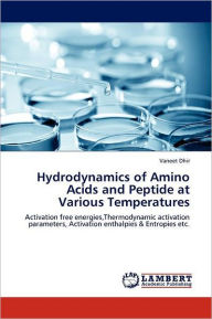 Hydrodynamics of Amino Acids and Peptide at Various Temperatures Vaneet Dhir Author