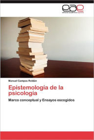 Epistemologia de La Psicologia Manuel Campos Rold N. Author