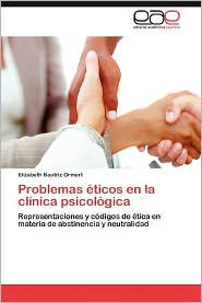 Problemas Eticos En La Clinica Psicologica Elizabeth Beatriz Ormart Author