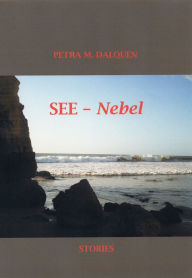 See-Nebel: oder manchmal trÃ¼gt er auch der schein Petra Dalquen Author