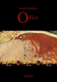Odice - Schule der Hingabe: Band 1. Erotischer Liebesroman Anaïs Goutier Author