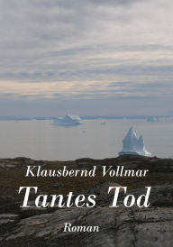 Tantes Tod Klausbernd Vollmar Author
