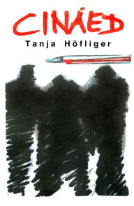 CinÃ¡ed: aus dem Feuer geboren Tanja Hoefliger Author