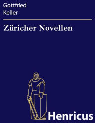 ZÃ¼richer Novellen Gottfried Keller Author