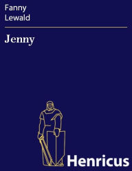 Jenny : Von der Verfasserin von Clementine Fanny Lewald Author