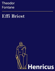 Effi Briest : Roman Theodor Fontane Author
