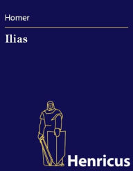 Ilias Homer Author