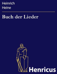 Buch der Lieder Heinrich Heine Author
