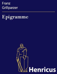 Epigramme Franz Grillparzer Author