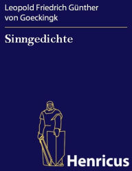 Sinngedichte Leopold Friedrich Günther von Goeckingk Author