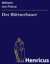 Der Büttnerbauer Wilhelm von Polenz Author